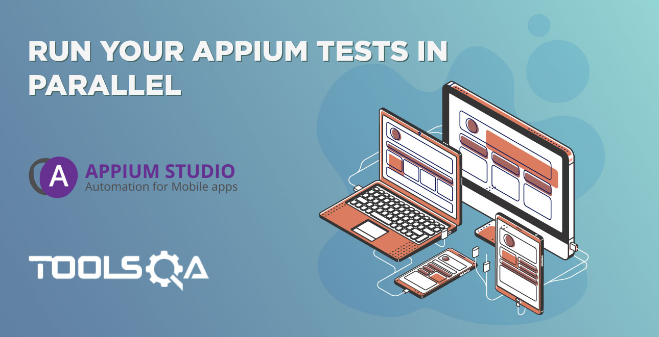 Appium Studio for Eclipse - Run your Appium tests in parallel